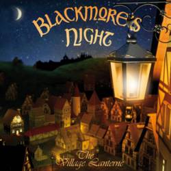 Blackmore's Night : The Village Lanterne
